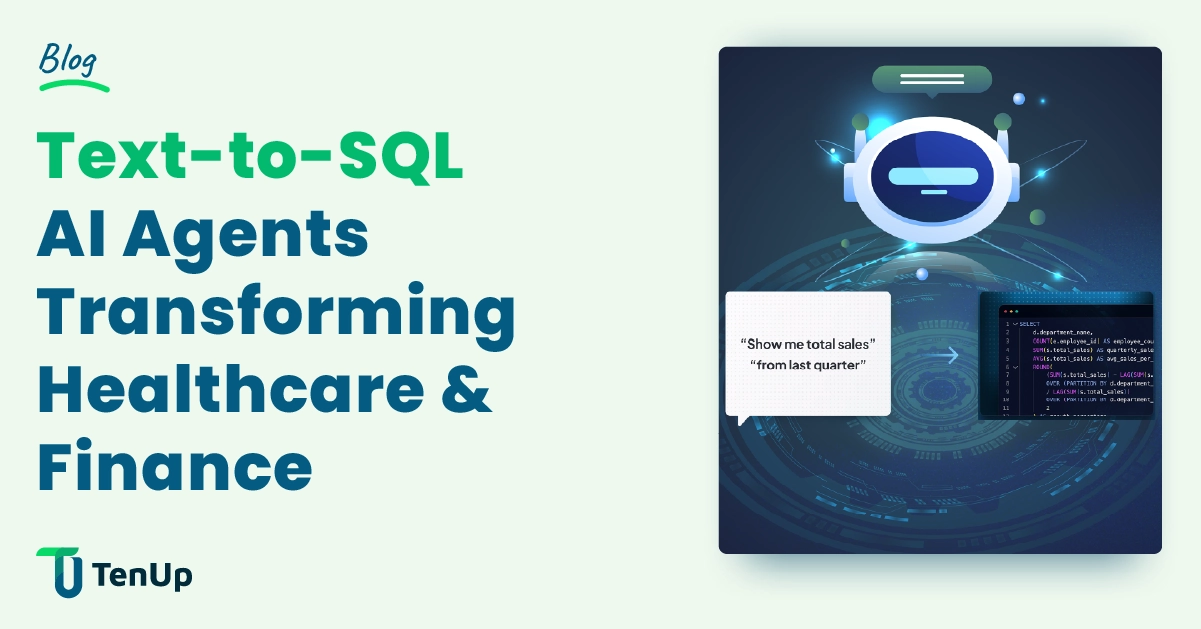 How Text-to-SQL AI Agents Are Transforming Health & Finance