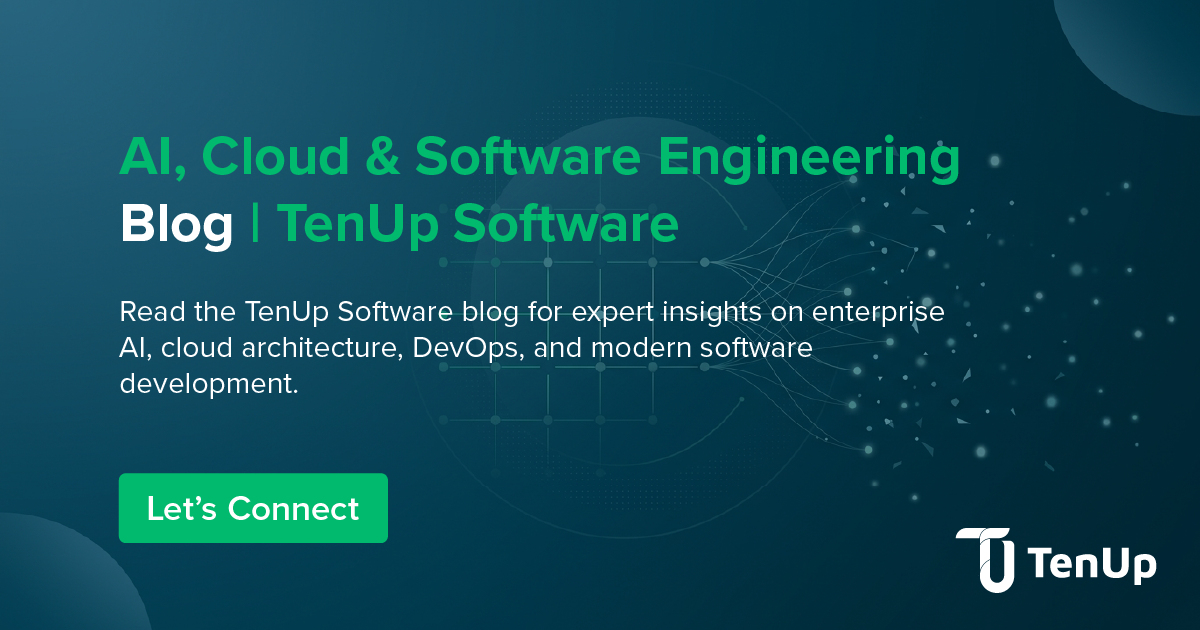 TenUp Blog | Latest Software Development Insights & Trends