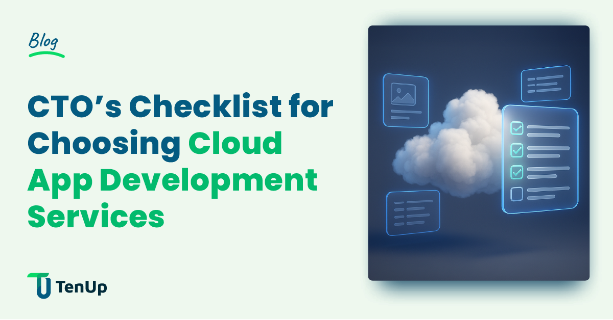 CTO’s Checklist: Cloud Application Development Services